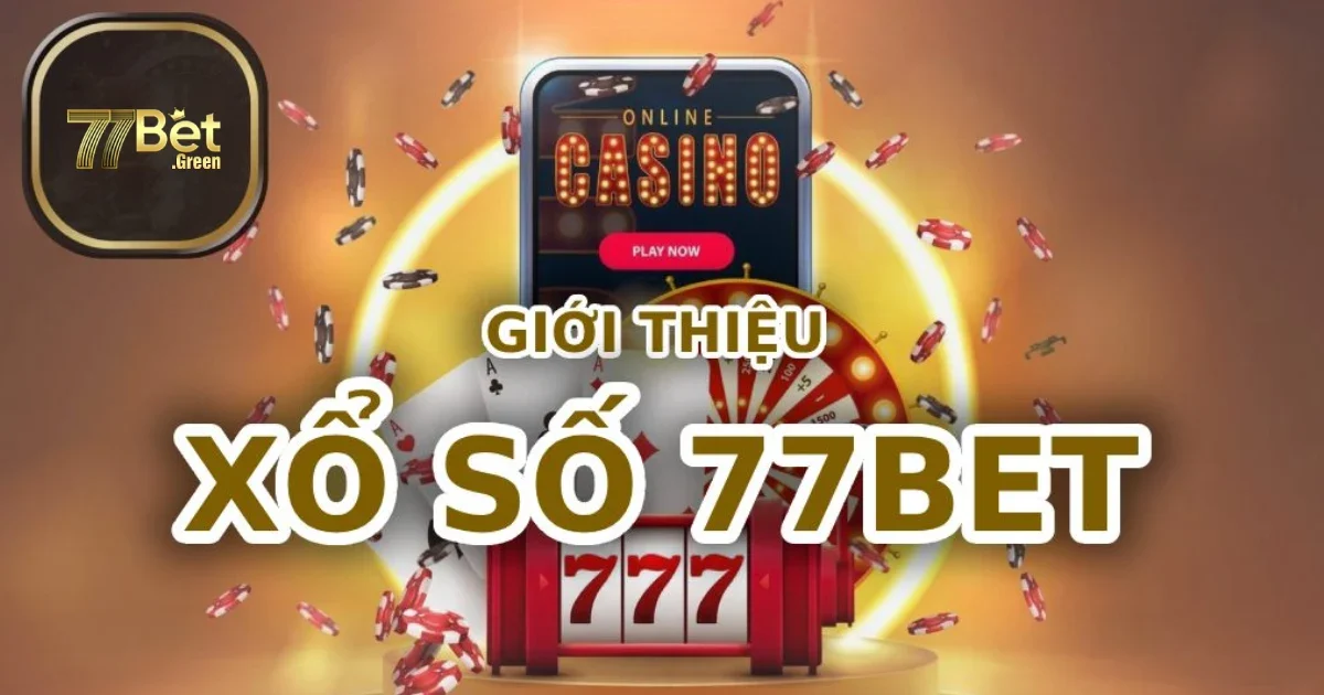 Hướng Dẫn Chơi Lô Đề 77bet Chi Tiết Cho Người Mới
