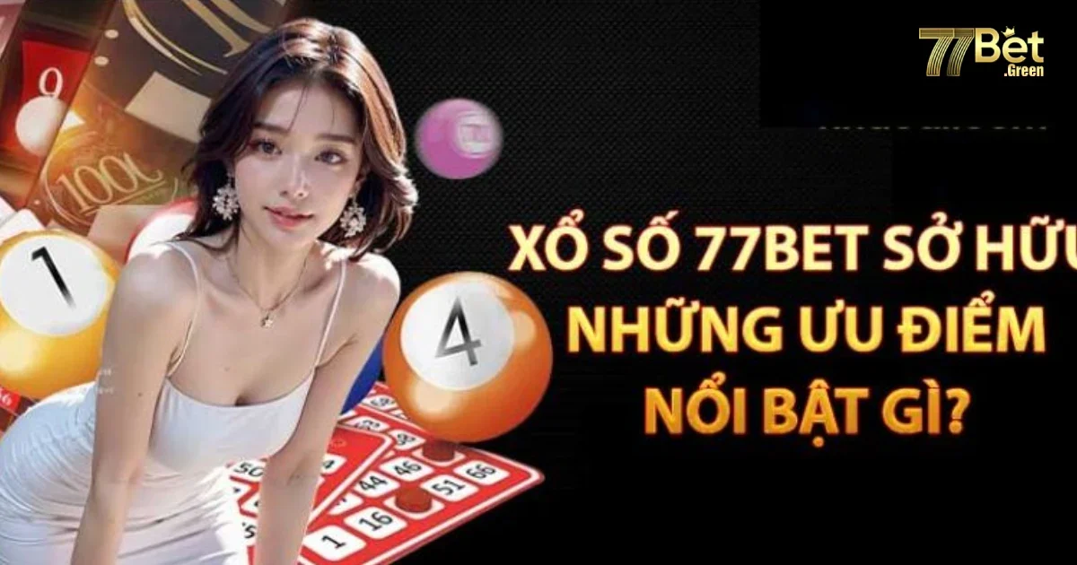 Những Ưu Điểm Khi Đánh Lô Đề 77bet