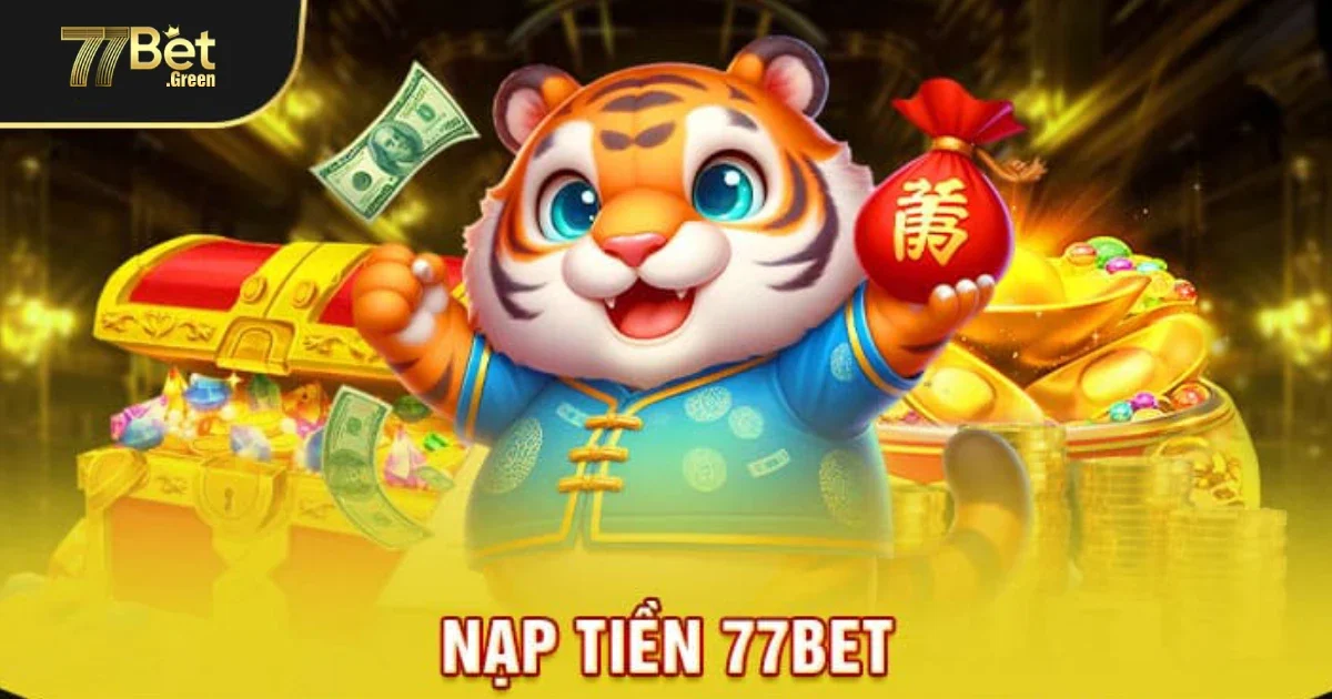 Nạp Tiền 77Bet Nhanh Chóng Qua Nhiều Phương Thức Tiện Lợi 3 Giải Đáp Thắc Mắc Khi Gặp Sự Cố Nạp Tiền 77bet