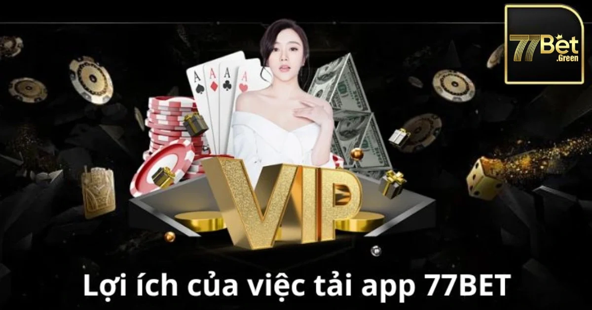 Tải App 77Bet Tận Hưởng Giải Trí Trực Tuyến Đẳng Cấp Nhất 3 Tại Sao Bạn Nên Tải App 77bet Ngay Hôm Nay?